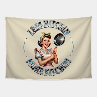 Less Bitchin More Kitchen Tapestry