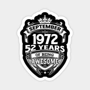 September 1972 52 Years Of Being Awesome 52nd Birthday Magnet