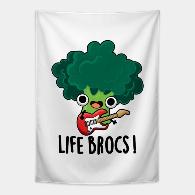 Life Brocs Cute Veggie Broccoli Pun Tapestry by punnybone