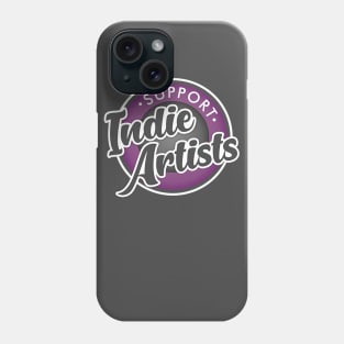 Support Indie Artists! Phone Case