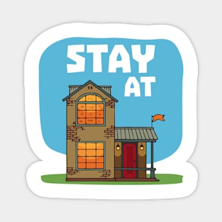 Stay at Home Magnet