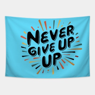 Never Give Up motivational words Tapestry