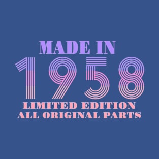 Made In 1958 Limited Edition All Original Parts T-Shirt