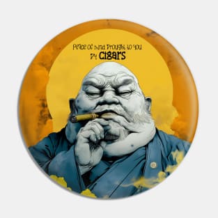 Puff Sumo: Peace of Mind Brought to you by Cigars on a Dark Background Pin