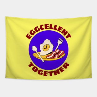 Eggcellent Together | Bacon And Egg Pun Tapestry