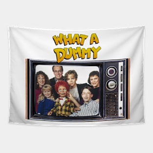 What a Dummy! Sitcom Tapestry