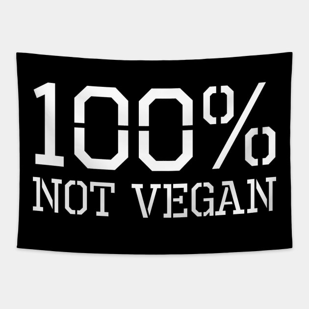 Carnivore Diet 100% Not Vegan Zero Carb Carnivorous Keto Tapestry by Styr Designs