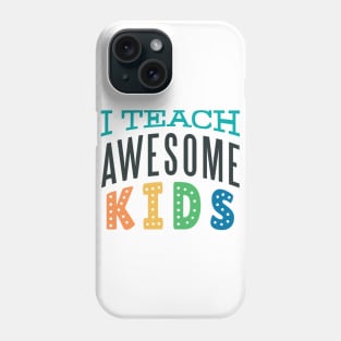 i teach awesome Kids Phone Case