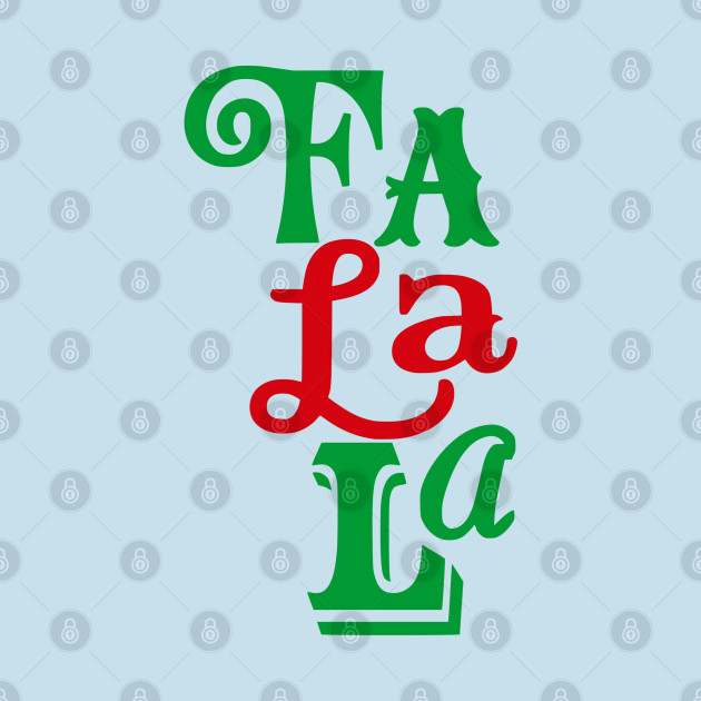 Disover Fa La La This Christmas - Fa La La - T-Shirt