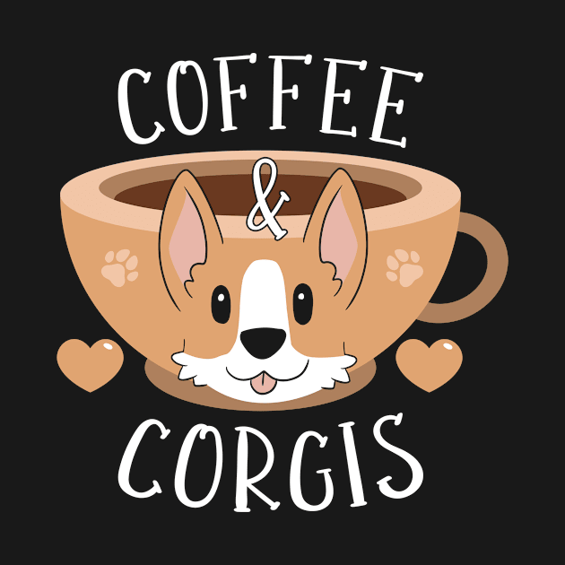 Coffee and Corgis by TheBestHumorApparel