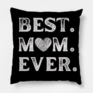 Best Mom Ever Pillow