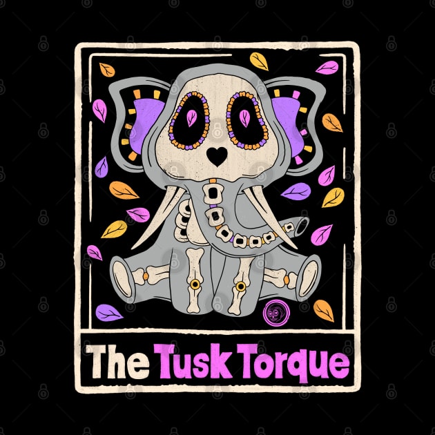 The Tusk Torque by Scriptnbones