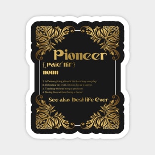 Jehovah's Witness Pioneer Definition Best Life Ever Magnet