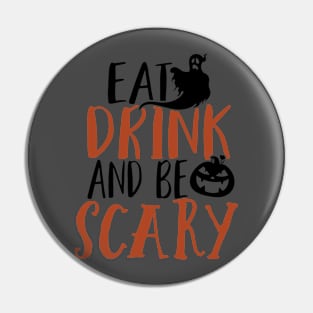 eat and be scary Pin