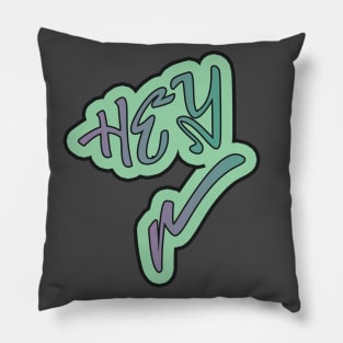 Hey! Graffiti Tag Graphic. Pillow