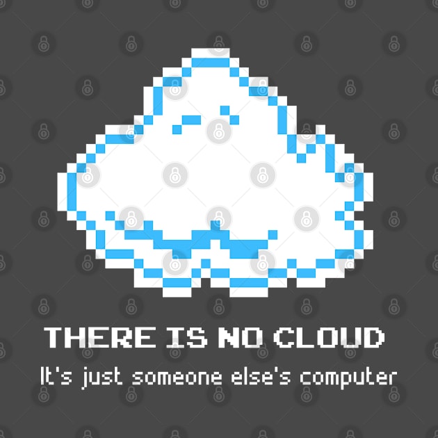 There Is No Cloud - 8 bit by Uri_the_Red