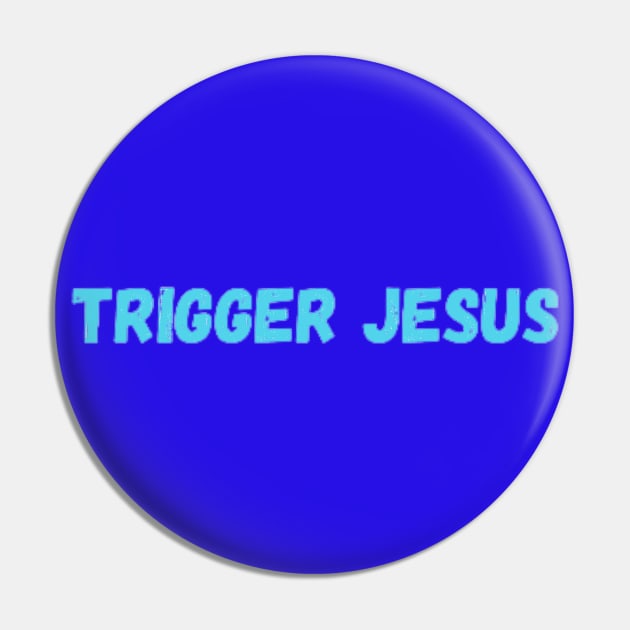 Trigger Jesus By Abby Anime(c) Pin by Abby Anime