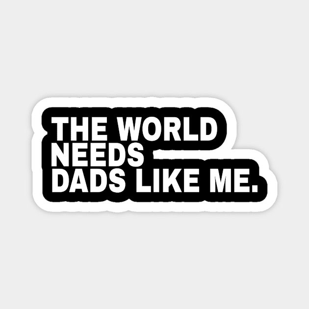 dads like me Magnet by sisidsi