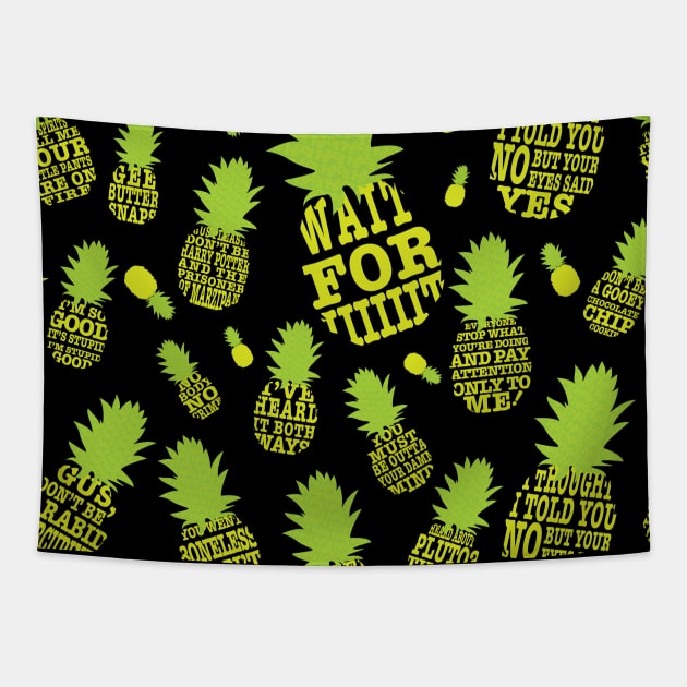 Psych Pineapple Quotes Tapestry by MasondeDesigns