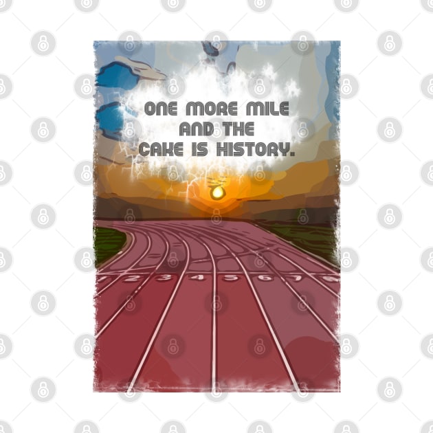 Fasbytes runners funny one more mile by FasBytes