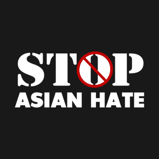 STOP ASIAN HATE T-Shirt