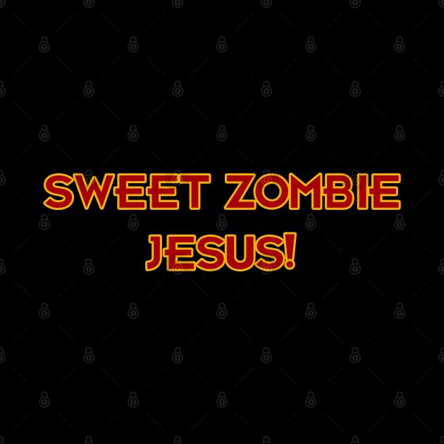 Sweet Zombie Jesus! by Way of the Road