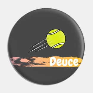 Deuce tennis Pin