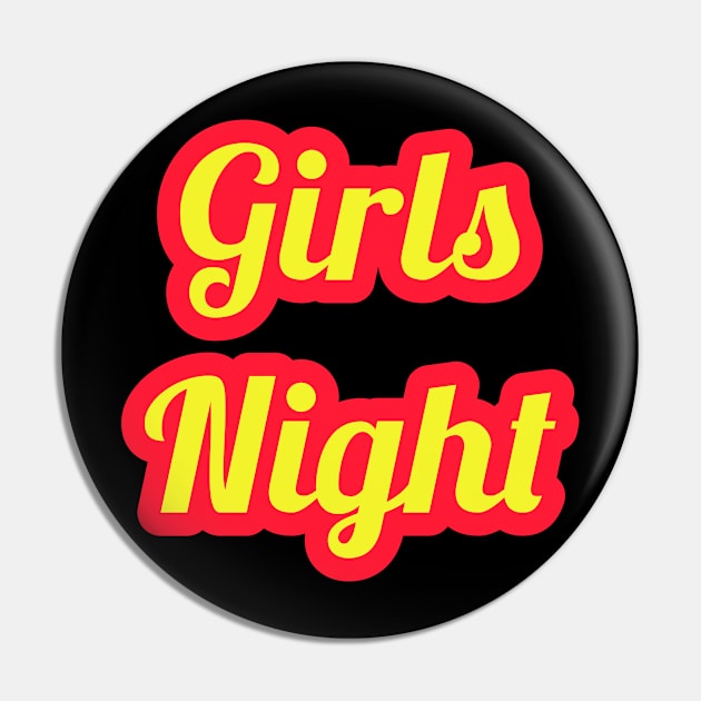 girls night Pin by FromBerlinGift