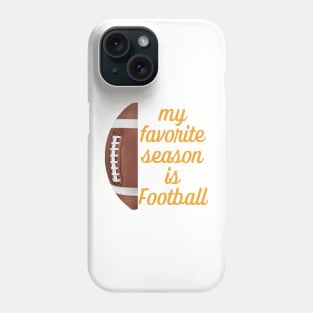 Favorite Season - Football Phone Case