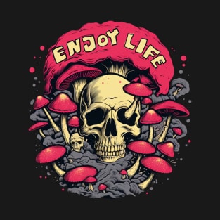 Mushroom Skull Enjoy Life T-Shirt