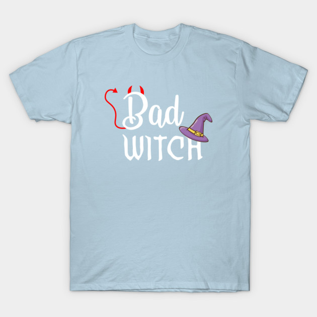 Disover Bad Witch - Bad Witch - T-Shirt