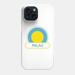 Palau Country Badge - Palau Flag Phone Case