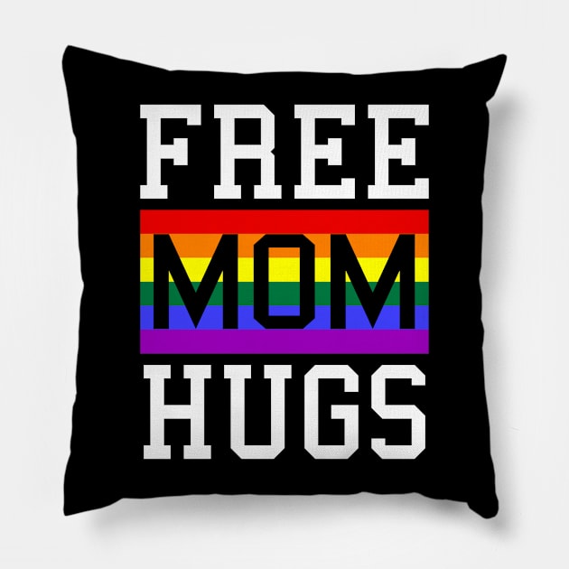 Free Mom Hugs Rainbow LGBT Pride Pillow by Scar