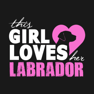 Love Your Labrador T-Shirt