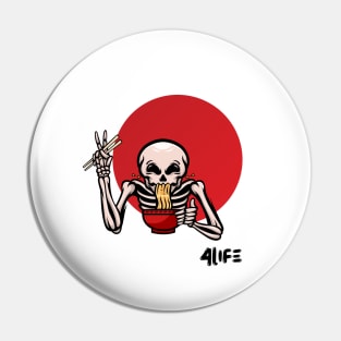 Ramen For Life Pin