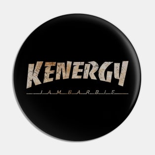 Kenergy Dirty - Vintage Pin