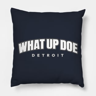 What Up Doe Pillow