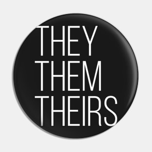 They Them Theirs (White Text) Pin