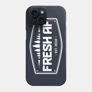 Fresh AF est 2018 Phone Case