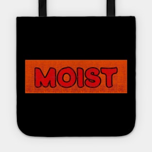 MOIST t-shirt Tote