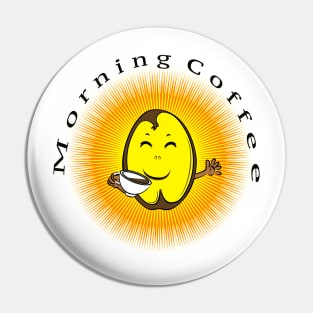 Good Morning Coffee Pin