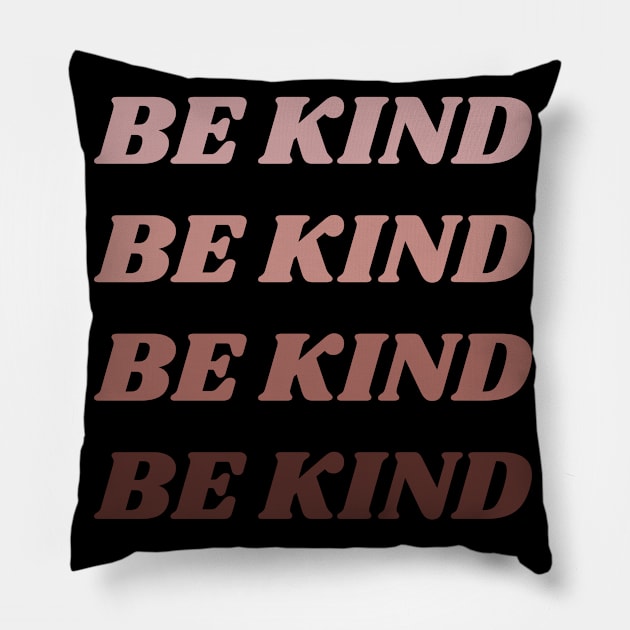 Be Kind Skin Color Palette - Blach History Month Pillow by High Altitude