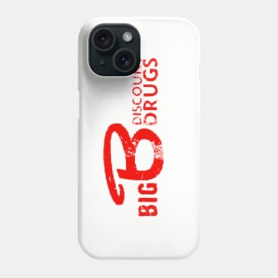 Big B Discount Drugs Phone Case