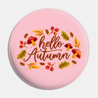 Hello Autumn Mushroom Pin