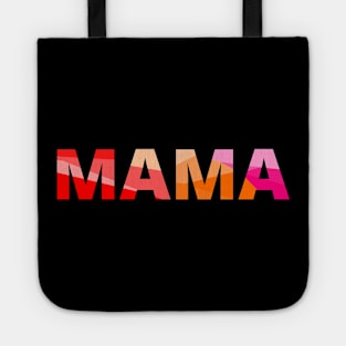 Mama text for moms, baby showers, new mothers or expecting women Tote