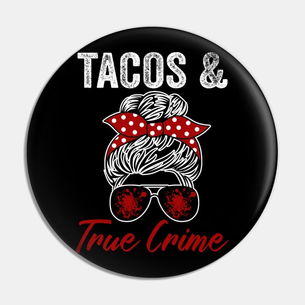 Tacos And True Crime Lover Funny Murderino Pin by Visual Vibes