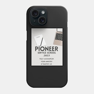 PIONEER SERVICE SCHOOL 2023 Phone Case