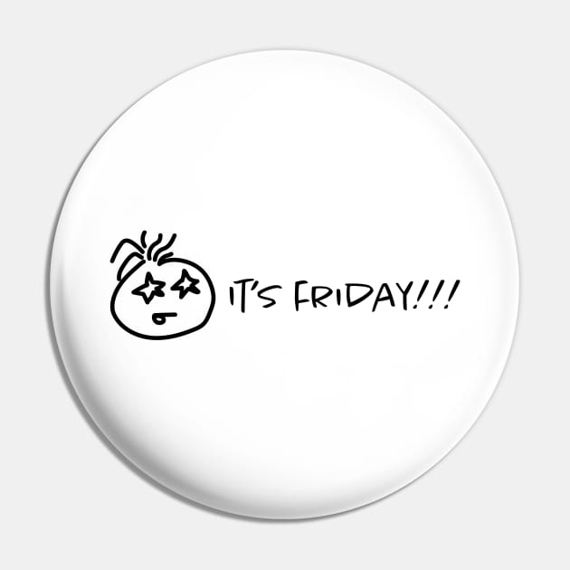 It's Friday | The Jolly One Pin by lvrdesign