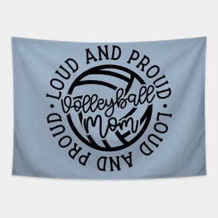 Loud and Proud Volleyball Mom Cute Funny Tapestry