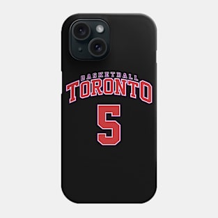 Toronto Basketball - Player Number 5 Phone Case